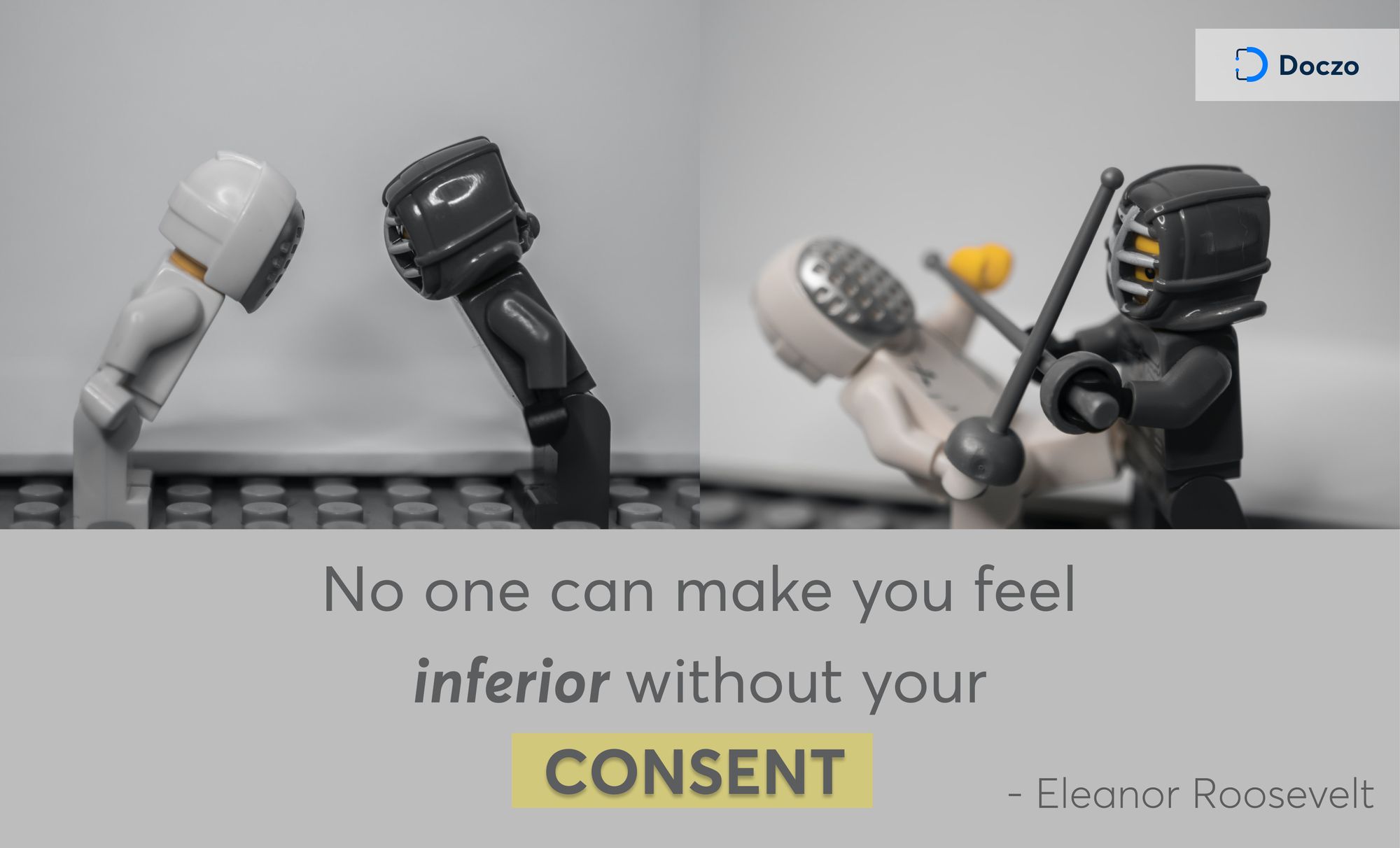 no one make you feel inferior without your consent - Eleanor Roosevelt about Inferiority Complex