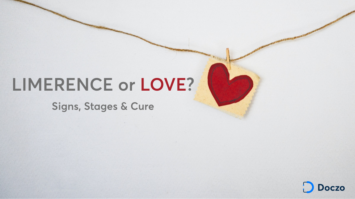 Limerence: Is that LOVE? Know its stages, signs and CURE.
